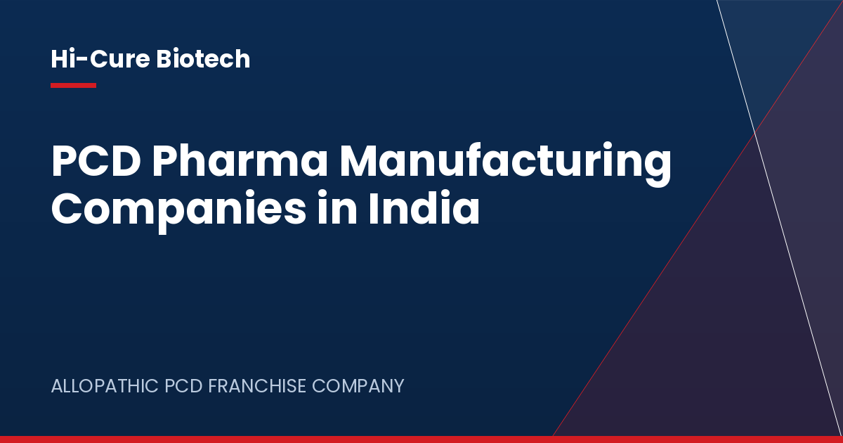 PCD Pharma Manufacturing Companies in India