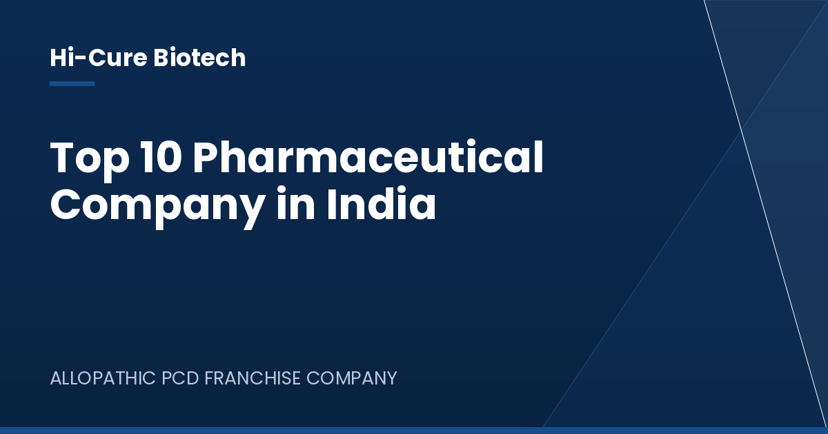 Top 10 Pharmaceutical Company in India