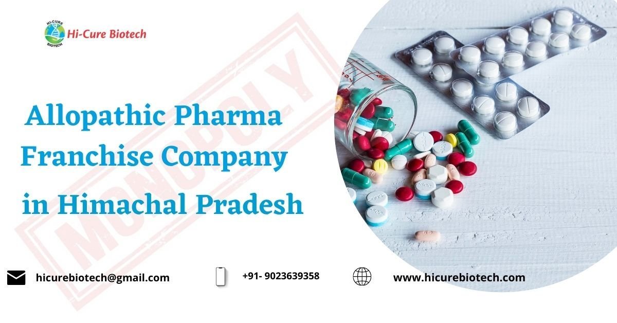 Allopathic PCD Pharma Franchise Company in Himachal Pradesh Allopathic PCD Pharma Franchise Company in Himachal Pradesh