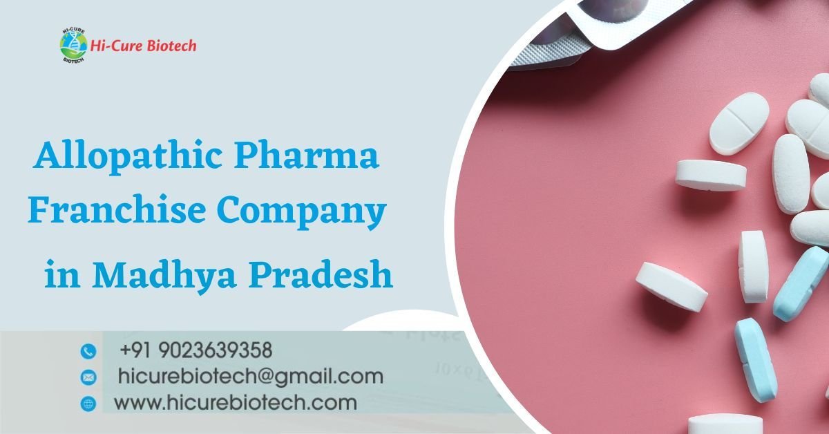 Allopathic PCD Pharma Franchise Business in Madhya Pradesh Allopathic PCD Pharma Franchise Business in Madhya Pradesh