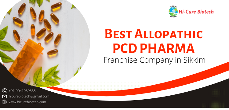 Best Allopathic PCD Pharma Franchise Company In Sikkim