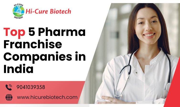 - Top 5 Pharma Franchise Companies in India