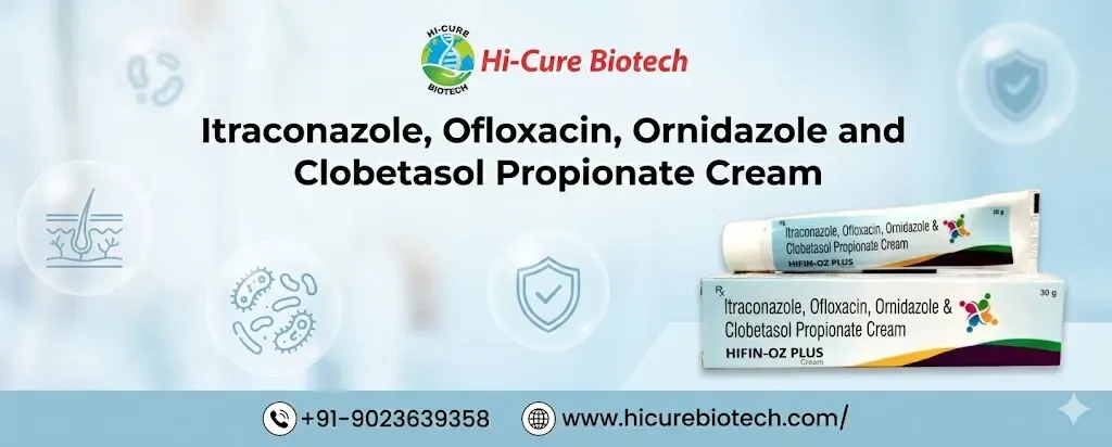 - Itraconazole Ofloxacin Ornidazole and Clobetasol Propionate Cream
